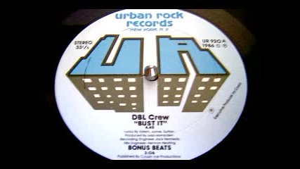 Dbl Crew - Bust It