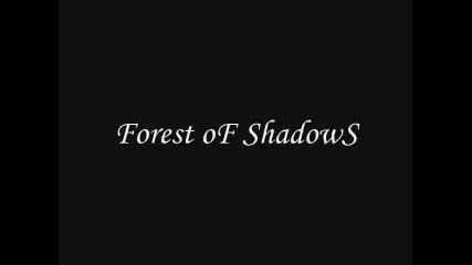 Forest of Shadows - Moments in Solitude