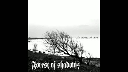 Forest Of Shadows - Deprived