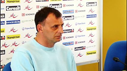 Тони Здравков: Мечо и Еньо не са в нужната форма, нападателите ни нямат нужната класа
