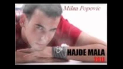 Milan Popovic - Hajde mala 2011 [spot].wmv