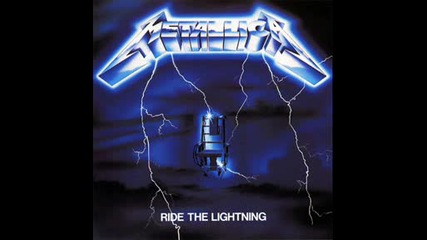 Metallica - Ride The Lightning - Fade To Black