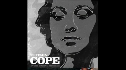 Citizen Cope - Sideways Превод