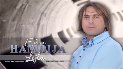 Edin Hamdija - Lejla 2016