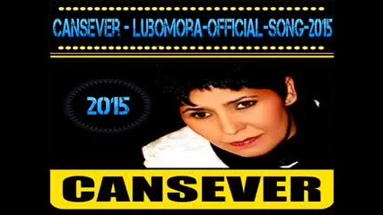 Cansever - Lubomora 2014