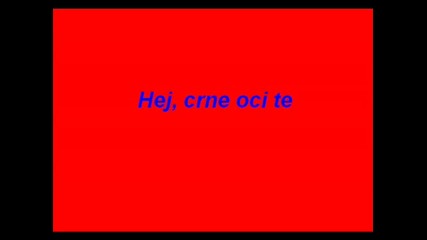 Kemal Malovcic - Hej, crne oci te (hq) 