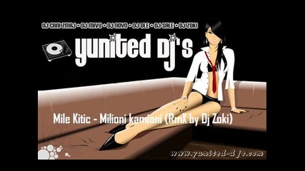 Mile Kitic - Milioni kamioni (rmx by Dj Zoki) 