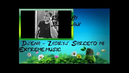 Remix By Dj Slawi Vs Djena - Zadryj Sarceto mix Extreme,