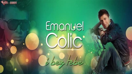 Emanuel Colic - I bez tebe