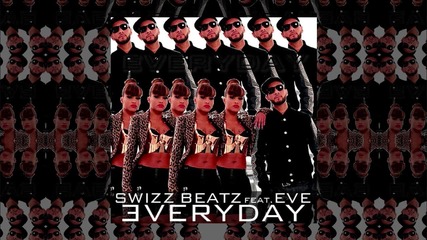 Swizz Beatz Feat. Eve - Everyday ( Coolin )
