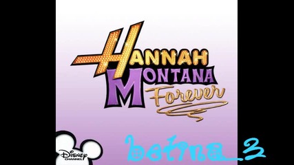 Hannah Montana Forever // Been Here All Along 