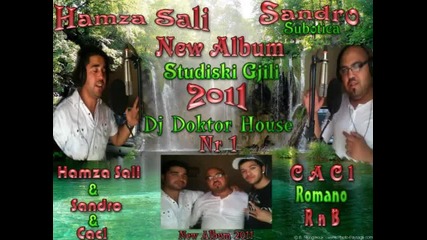 Cac1 - Hamza Sali Sandro subotica New Album 2012