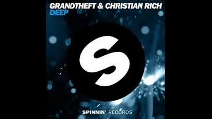 Deep - Grandtheft & Christian Rich