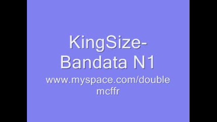 Kingsize - bandata n1 