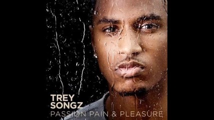 02-love Faces W Lyrics-trey Songz-passion, Pain, Pleasure