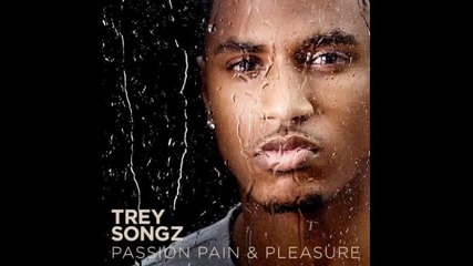 02-love Faces W Lyrics-trey Songz-passion, Pain, Pleasure