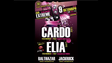 Cardo & Elia - live!,  Extreme,  Стара Загора (пт 9.10.2009)