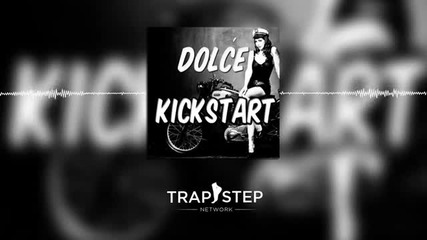 Dolce - Kickstart (original Mix)