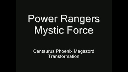 Power Rangers Mystic Force - Centaurus Phoenix Megazord Transformation