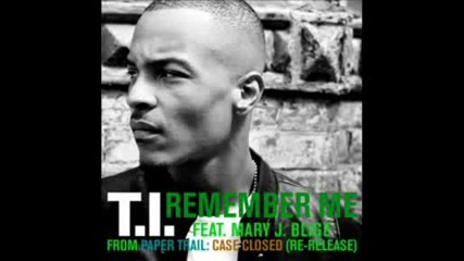 This Will Blow Your Mind !!! T.i. feаt. Marry J Blige - Remember me