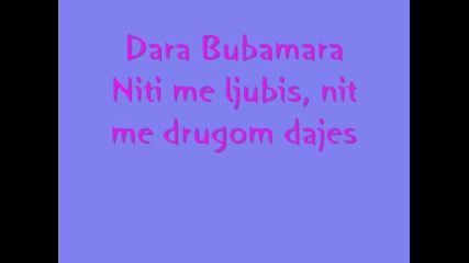 Dara Bubamara Niti me ljubis, nit me drugom dajes