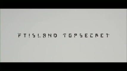 Ft Island-top Secret
