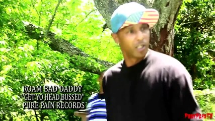 Roam Bad Daddy - Get Yo Head Buss'd