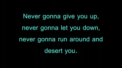 Rick Astley - Never Gonna Give You Up [ With Lyrics ]