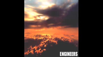Engineers - Sometimes I Realise