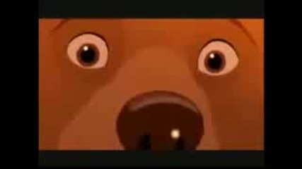 Brother Bear I'll Be There For You