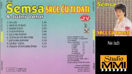 Semsa Suljakovic i Juzni Vetar - Ne lazi (Audio 1985)