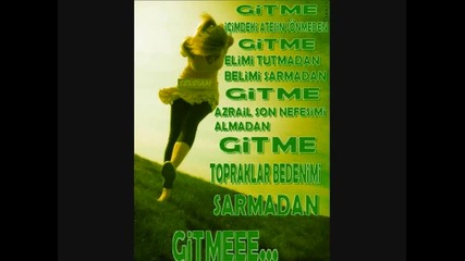 Deli Yar (gitme)