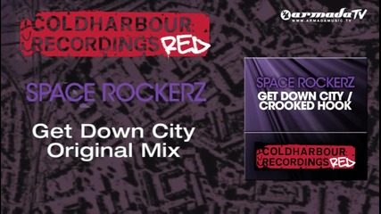 Space Rockerz - Get Down City (original Mix)