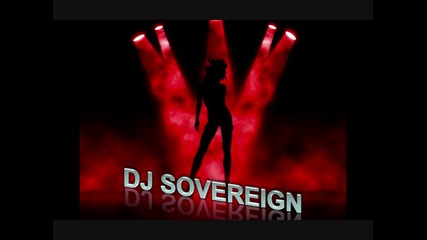 Dj Sovereign - Rhythm is a dancer house Remix 2009 