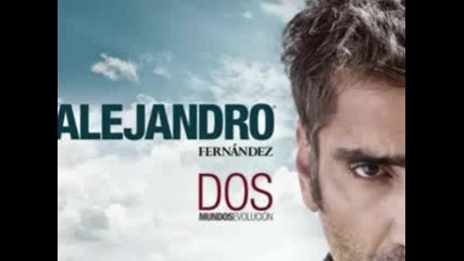 Alejandro Fernandez - Cuando Digo Tu Nombre