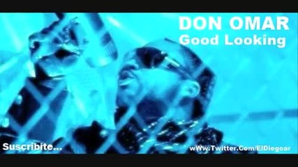 Don Omar - Good Looking New 2010