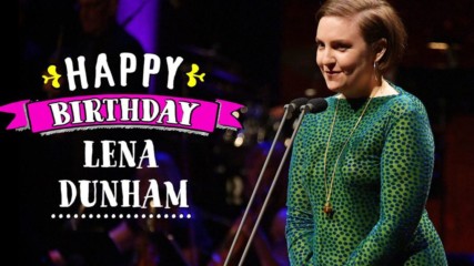 'Woman of controversy' Lena Dunham turns 33