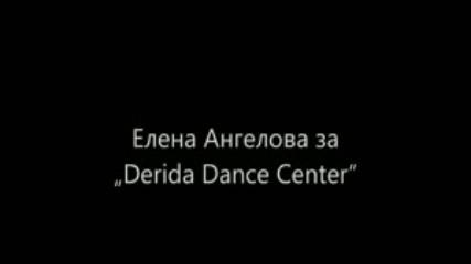 Елена Ангелова за Derida Dance Center