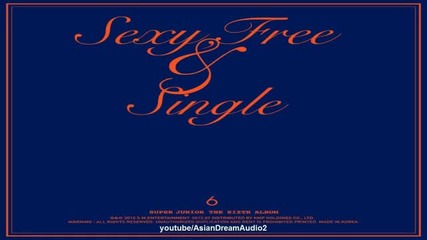 Super Junior - Sexy, Free & Single
