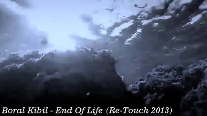Boral Kibil - End Of Life (re touch 2013)