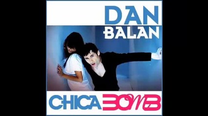 Dan Balan - Chica bomb (chew Fu Hurt Locker Fix Extended)