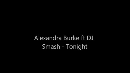 2012 | Alexandra Burke ft Dj Smash - Tonight