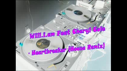 Will.i.am Feat Cheryl Cole - Heartbreaker (house Remix) - Soul