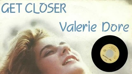 Valerie Dore - Get Closer (linewalker Closer To The Dancefloor-mix)