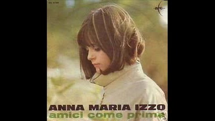 Anna Maria Izzo - Amici Come Prima (1966)