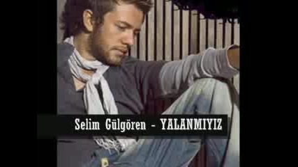 Selim Gulgoren - Hangimiz Yanlisiz 