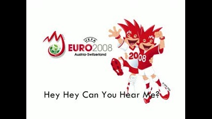 Uefa Euro 2008 - Can you hear me 