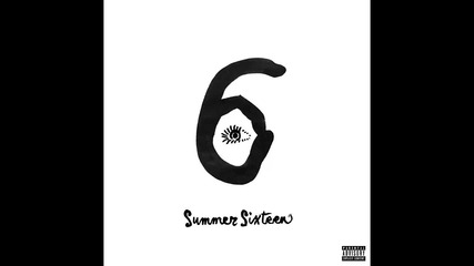 Drake - Summer Sixteen