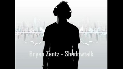 Bryan Zentz - Shadowtalk