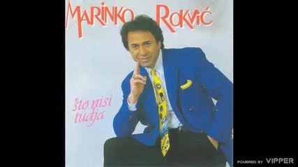 Marinko Rokvic-nikad nije kasno